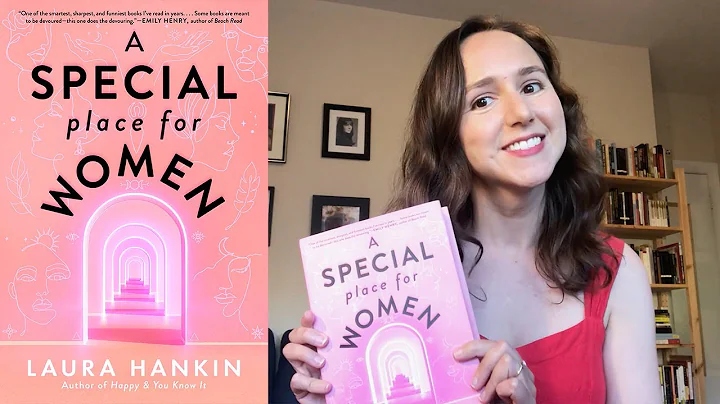 Inside the Book: Laura Hankin (A SPECIAL PLACE FOR WOMEN)