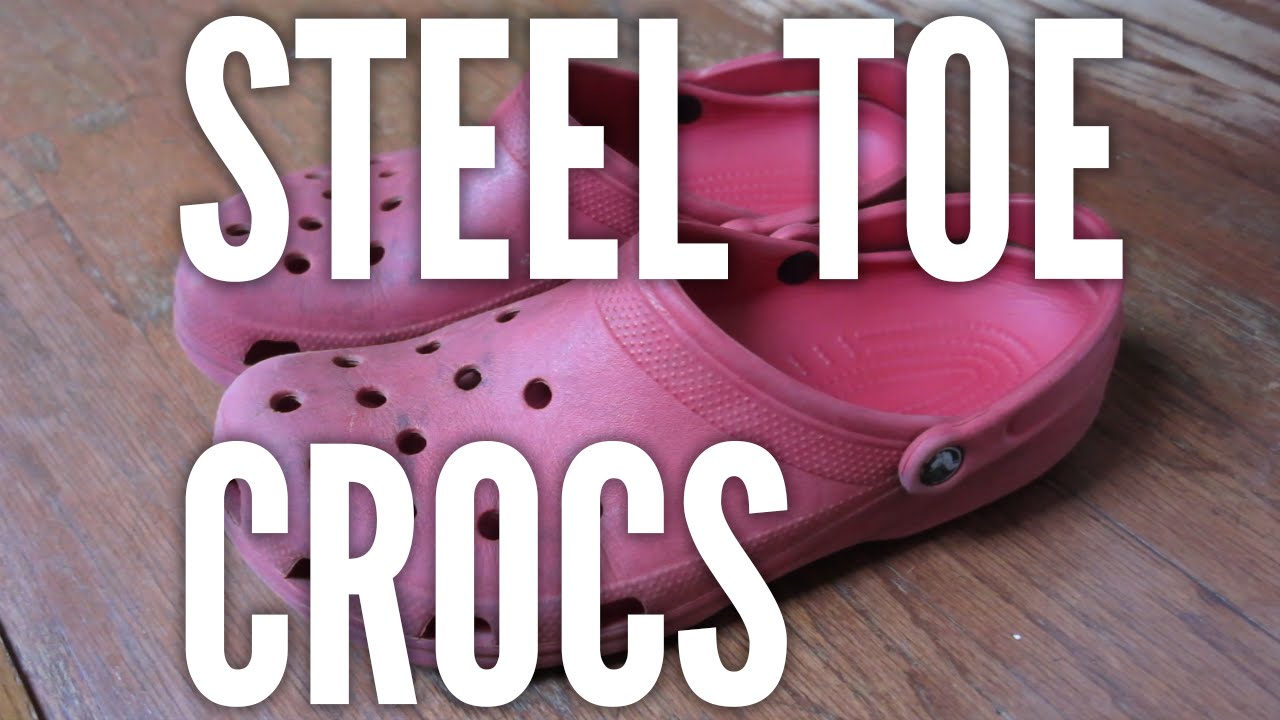 Steel Toe Crocs - YouTube