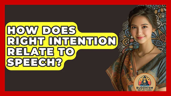 How Does Right Intention Relate To Speech? - Buddhism Reflections