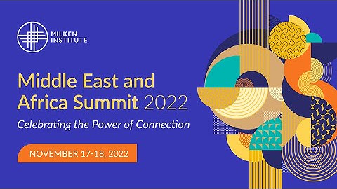 2022 Middle East and Africa (MEA) Summit Nov. 17-18