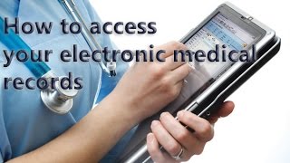 Medical records - How to access your electronic medical records.