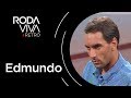Roda Viva | Edmundo | 1996
