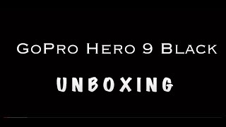 GoPro Hero 9 Black Unboxing | GoPro | 5K | Hypersmooth 3.0