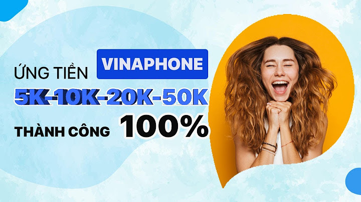 Hướng dẫn ứng tiền vina 10k