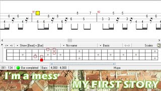 I'm a mess - MY FIRST STORY [Bass TAB]