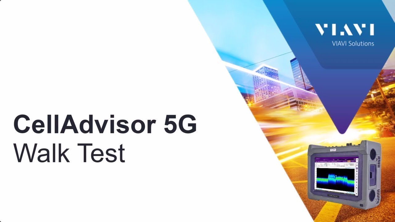 VIAVI CellAdvisor 5G: Walk Test
