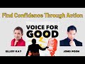 Find confidence through action  elliot kay  jono poon