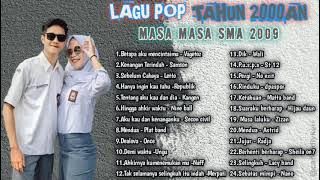 Lagu Pop Tahun 2000an Masa Masa SMA  2009 Terpopuler dan Terbaik