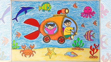 Vẽ ô tô mơ ước | Vẽ chiếc ô tô mơ ước : Vẽ ô tô khám phá đại dương xanh