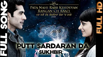 Sukhbir | Putt Sardaran Da | Pata Nahi Rab Kehdeain Ranga Ch Raazi | HSR Entertainment