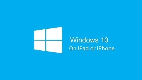 How to Download Windows 10 on iPad/iPhone