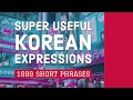 1000 Super Useful Korean Expressions - Learn Short Phrases in Korean