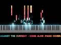 Against The Current - Come Alive (Piano Cover)