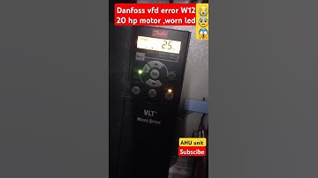 Danfoss vfd error W12😭20hp motor worn led on😰😱#ahu unit #hvac #airconditioning #danfoss