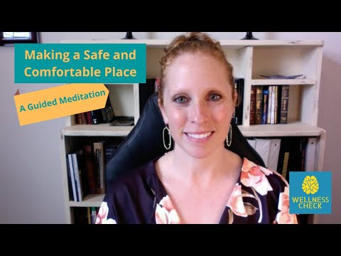 Safe and Comfortable Place- A Guided Meditation