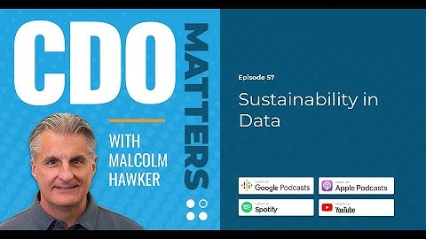 CDO Matters Ep. 57 | Sustainability in Data
