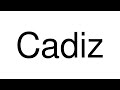 How to Pronounce Cadiz (Philippines)