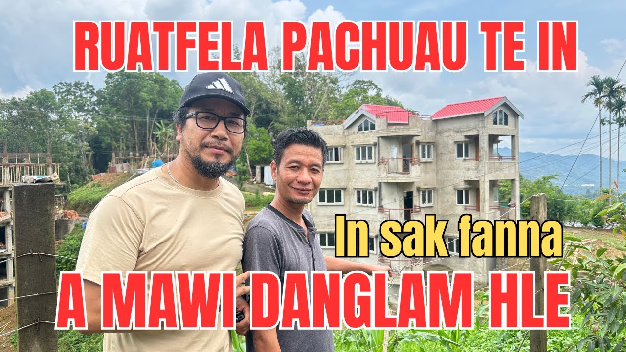 LALRUATFELA PACHUAU TE IN TUR NAWM/MAWI ZIA CHU, KA THLALAK PAHIN KAN VLOG ZUAI🔥