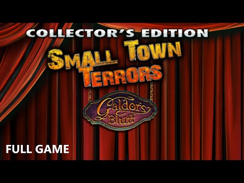 SMALL TOWN TERRORS GALDOR'S BLUFF COLLECTOR'S EDITION FULL GAME Complete walkthrough gameplay +BONUS