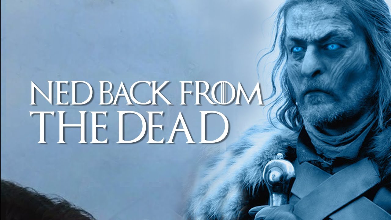 Game Of Thrones Season 8 Episode 3 Ned Stark Back From The Dead