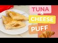 TUNA &amp; CHEESE PUFF (so yummy!) | steps and procedure