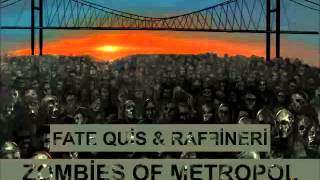 Fate Quis - Zombies Of Metropol (beat by mezar turizm) Resimi
