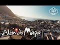 Além do Mapa | 360 VR Video | Um dia na favela