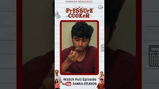 Pressure Cooker | Kannada | Web series | Danka studios