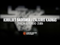 KIROLBET Baskonia Vitoria-Gasteiz - Zalgiris Kaunas ...
