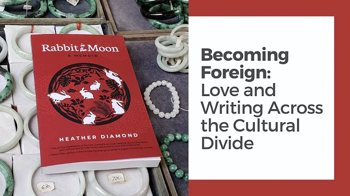 Becoming Foreign: Love and Writing Across the Cult...