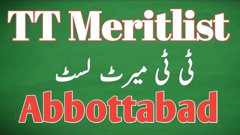TT Etea Expected Meritlist Abbottabad| TT Abbottabad Meritlist 5-5-2022