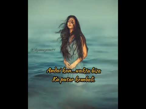 Lagu andaikan waktu bisa ku putar kembali lirik - YouTube