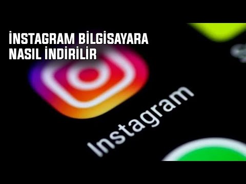 BİLGİSAYARA İNSTAGRAM NASIL İNDİRİLİR ? | 2022