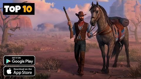 The Best 10 Games Like Red Dead Redemption 2 For Android - With High Graphics (Online/Offline)