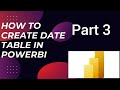 How to Create Date Table in Power BI| Power BI |Using DAX