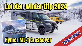 Lofoten Winter Trip 2024 with Hymer ML-T Crossover