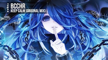 [Nightcore] - Keep Calm (Original Mix) (BCCHR) || Jekk
