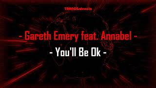 Gareth Emery feat. Annabel - You'll Be Ok