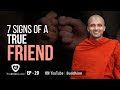 7 signs of a true friend  buddhism in english  ep 20