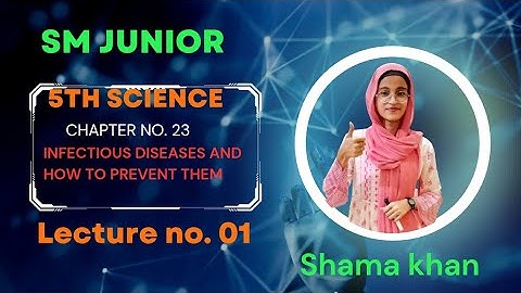 Class 5th | Science | Ch. 23 | Infectious disease & how to prevent them | Lecture 1 | Maharashtra |