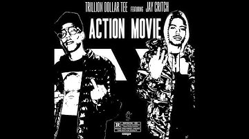 Trillion Dollar Tee x Jay Critch - Action Movie
