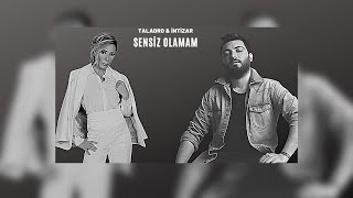 Taladro & İntizar - Sensiz Olamam (mix) Resimi