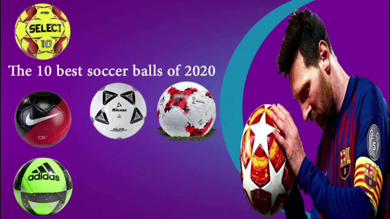 The 10 best soccer balls of 2020 review YouTube