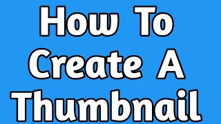How To Create Thumbnail For Social Media Videos Technical Subhan