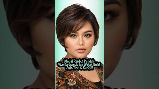 Model Rambut Pendek Wanita Gemuk Dan Wajah Bulat