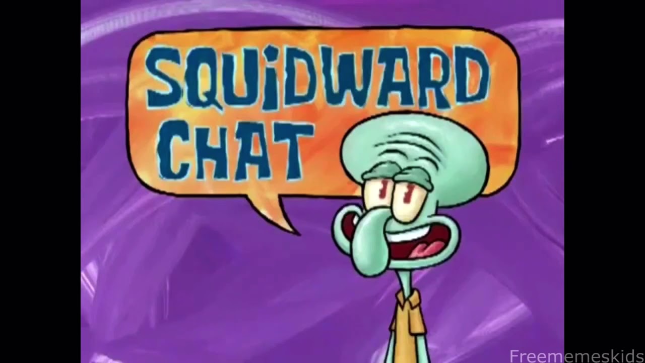 Squidward Chat 