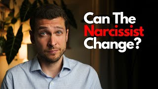 Can a Narcissist Change?