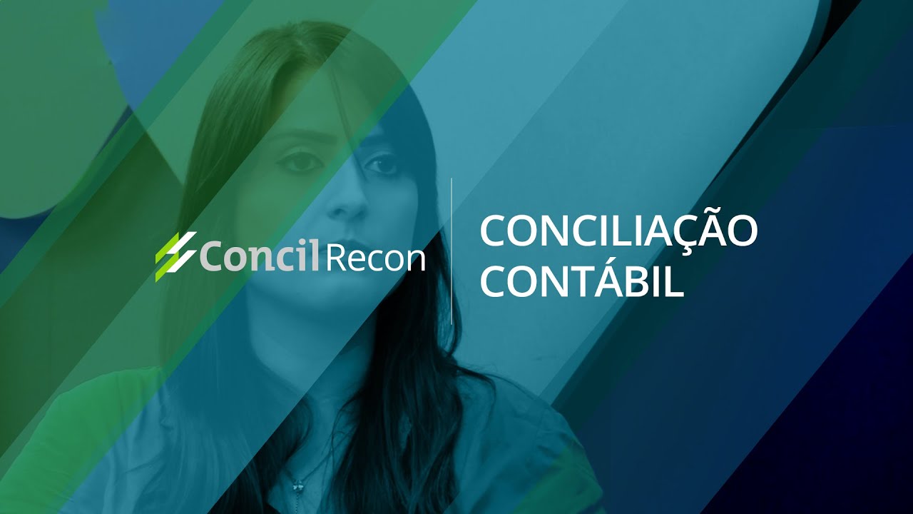 Conciliação Contábil: saiba mais sobre reconciliação - YouTube
