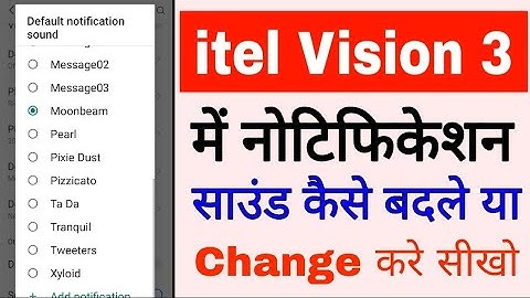 itel vision 3 me notification sound kaise change kare।how to change notification sound itel vision 3