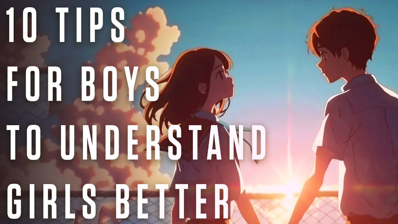 10-things-boys-should-know-to-understand-girls-better-youtube